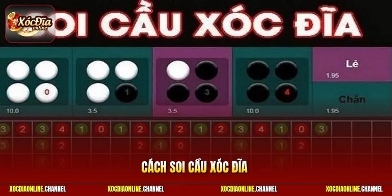 Cách Soi Cầu Xóc Đĩa