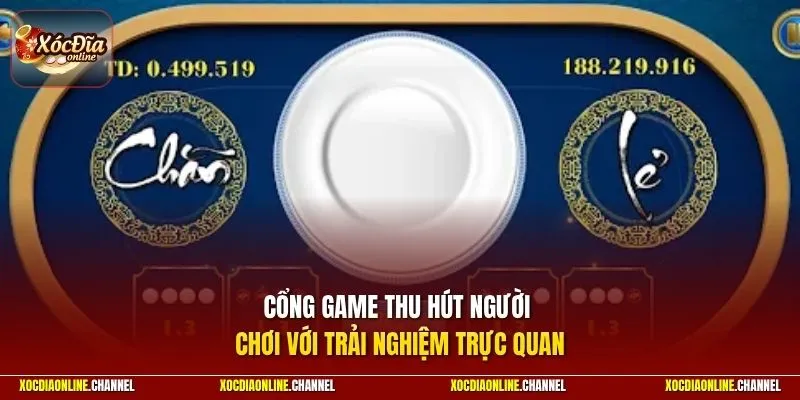 Cổng game thu hút người chơi với trải nghiệm trực quan